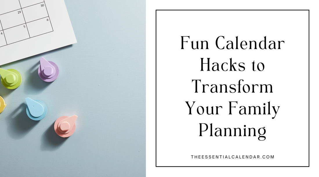 Fun Calendar Hacks to Transform Your Family Planning