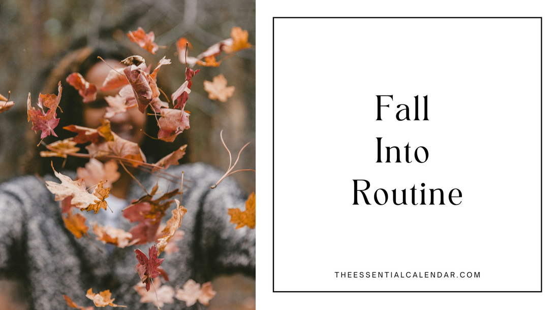 Fall Into Routine: Establishing New Schedules as School and Activities Resume