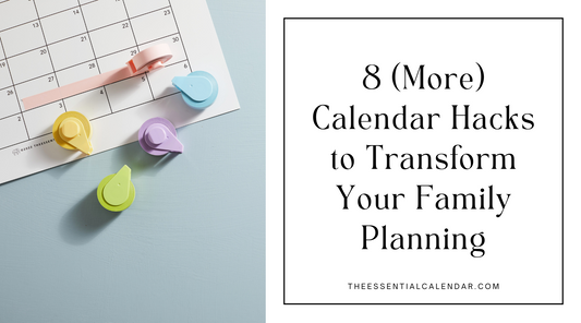 8 (More) Calendaring Hacks to Transform Your Family Planning